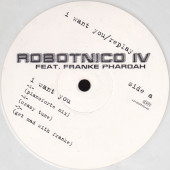 (CM1465) Robotnico ‎– I Want You / Replay
