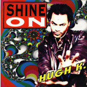 (24838) Hugh K ‎– Shine On