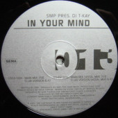 (7990) SMP pres DJ T-Kay ‎– In Your Mind