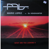 (27485) Mario Lopez vs. DJ Headhunter ‎– What Are U Looking 4