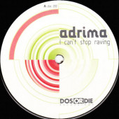 (3118) Adrima ‎– I Can't Stop Raving