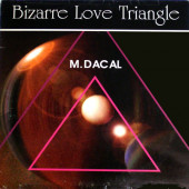 (19571) M. Dacal ‎– Bizarre Love Triangle