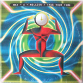 (AL050) Max - A - Million ‎– Take Your Time