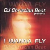 (27210) DJ Christian Beat ‎– I Wanna Fly