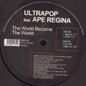 (12494) Ultrapop Feat. Ape Regina ‎– The World Became The World