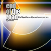 (21298) Dj's Miguel Serna & Ismael Lora Presentan Bandido – End Of The Road