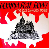 (25655) Olympia Featuring Fanny ‎– This House Is A House Of Trouble
