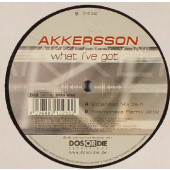 (30044) Akkersson ‎– What I've Got