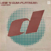 (26728) Jew 'N Gum ‎– Platinum