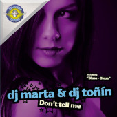 (XX120) DJ Marta & DJ Toñin – Don't Tell Me