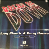 (28219) Joey Plastic & Dany House ‎– Break Me Down