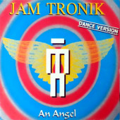 (CM1160) Jam Tronik ‎– An Angel (Dance Version)