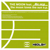 (0542) The Moon Feat Nu NRG ‎– The Moon Loves The Sun E.P.