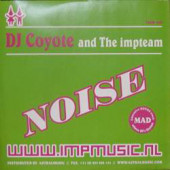 (23041) DJ Coyote and The Impteam ‎– Noise