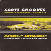 (28324) Scott Grooves Featuring Parliament / Funkadelic ‎– Mothership Reconnection