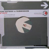 (2693) Tom Hafman vs Submission ‎– El Vacio