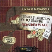 (20324) Urta & Navarro Present Charry And Jesulin Vs DJ Hands – Wonderwall (SIN PORTADA)