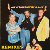 (MA213) Ace Of Base ‎– Beautiful Life (Remixes)