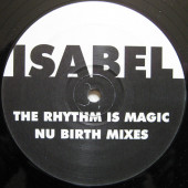 (CMD607) Isabel – The Rhythm Is Magic (Nu Birth Remixes)