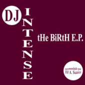 (LC30) DJ Intense – The Birth E.P.