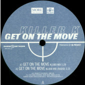 (30110) Killer K ‎– Get On The Move