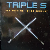(23725) Triple S ‎– Fly With Me - 21st Century