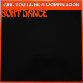 (CMD566) Burt Dance – Girl You'll Be A Woman Soon