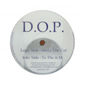 (A0593) D.O.P. ‎– Shake The Cut / To The A.M.