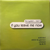 (14421) The System ‎– If You Leave Me Now (2x12)