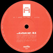 (27015) Junkie XL ‎– B Y Whop To The Y / Siyncho