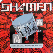 (CMD913) The Shamen – Boss Drum / Phorever People