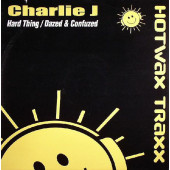 (29474) Charlie J ‎– Hard Thing / Dazed & Confused