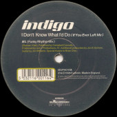 (AL047) Indigo ‎– I Don't Know What I'd Do (If You Ever Left Me)