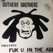 (CM679) The Outhere Brothers ‎– Fuk U In The Ass (Remixes)