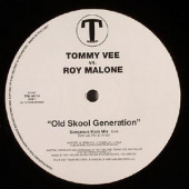(14447) Tommy Vee Vs. Roy Malone ‎– Old Skool Generation