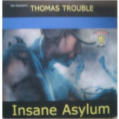 (AA00409) Thomas Trouble ‎– Insane Asylum