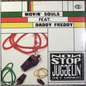 (29706) Movin' Souls Feat. Daddy Freddy ‎– Non Stop Jugglin' (Hey Gringo)