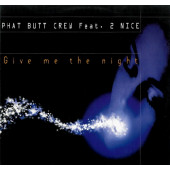 (NS757) Phat Butt Crew Feat. 2 Nice – Gimme The Night / Saturday Night