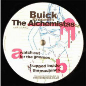 (CO244) Buick Presents The Alchemistas ‎– Watch Out For The Gnomes / Trapped Inside The Machines