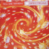 (8836) Spectrum ‎– Tell Me When