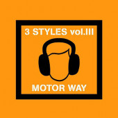 (CUB1477) 3 Styles Vol.III ‎– Motor Way