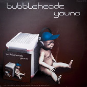 (1277) Bubbleheadz ‎– Young