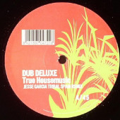 (DC411) Dub Deluxe – True Housemusic