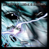 (8929) DJ Leño vs. Luis-K & Baldwin ‎– Promises