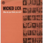 (CM1177) Wicked Lick ‎– Who Do You Think You Are?