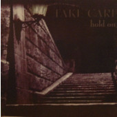 (A1796) Take Care ‎– Hold On