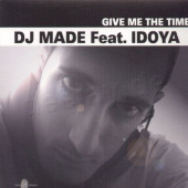 (9032) DJ Made Feat. Idoya ‎– Give Me The Time (CLICKS DE AUDIO)