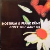 (AA00071) Nostrum & Frank Künne ‎– Don't You Want Me