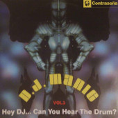 (CM1084) DJ Manic ‎– Vol. 3 - Hey DJ... Can You Hear The Drum?