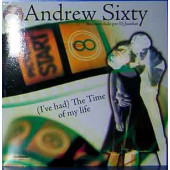 (6802) Andrew Sixty ‎– (I've Had) The Time Of My Life